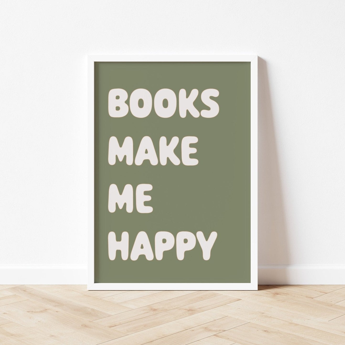 Poster with 'Books Make Me Happy' text on a green background