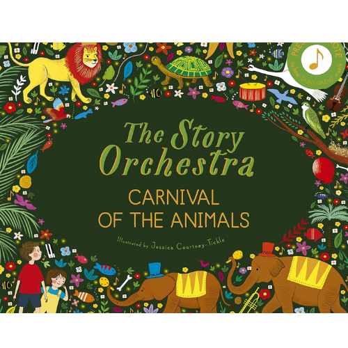 The story orchestra carnival of the animals book cover with a green background with different animals
