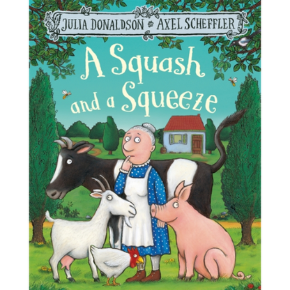 Book cover of 'A Squash and a Squeeze' featuring a woman with farm animals in a garden setting.