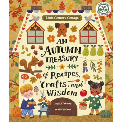 Book cover of 'An Autumn Treasury of Recipes, Crafts, and Wisdom' with illustrations of children, animals, and fall elements.