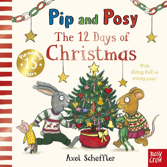 Book cover of 'Pip and Posy: The 12 Days of Christmas' with illustrations of animals around a Christmas tree.