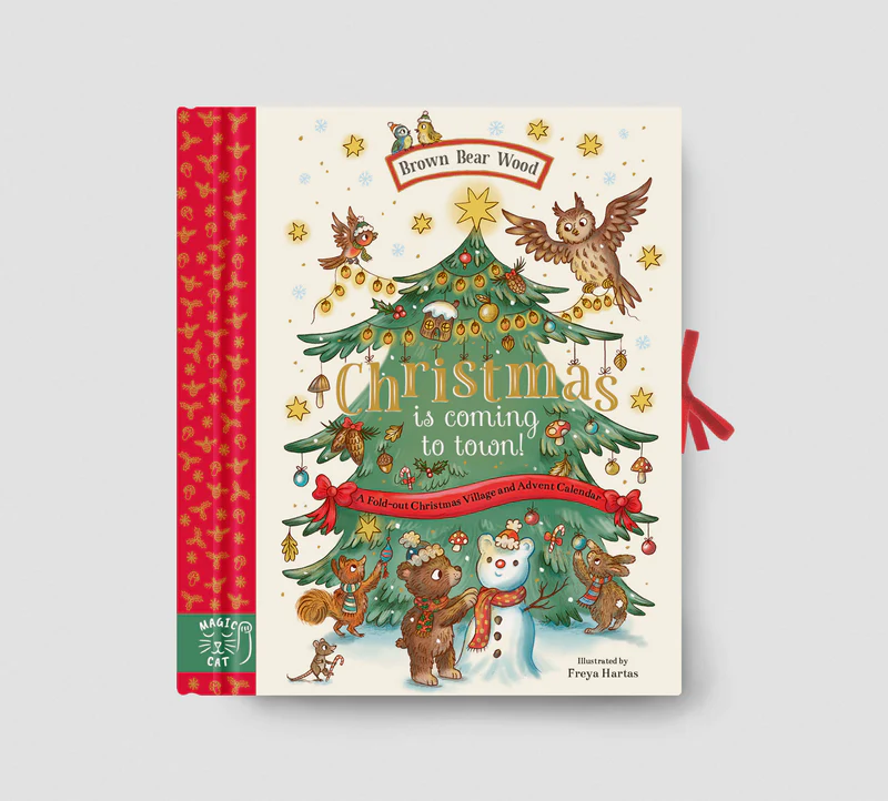 Brown Bear Wood: Christmas is Coming to Town! : A Fold-Out Christmas Village and Advent Calendar!