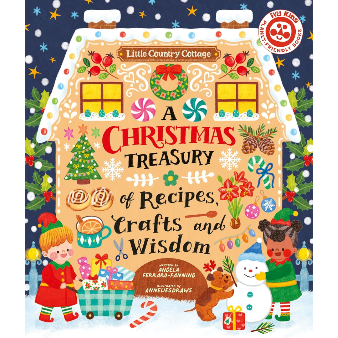 Book cover of 'A Christmas Treasury of Recipes, Crafts and Wisdom' with festive illustrations and a house design.