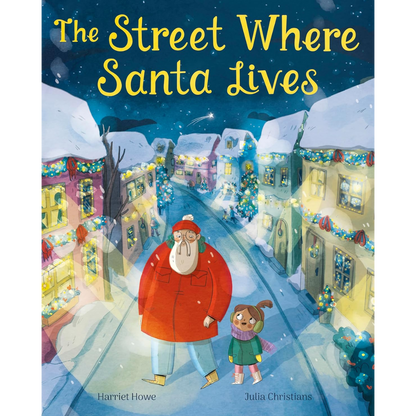 Book cover of 'The Street Where Santa Lives' with a snowy village scene and characters.