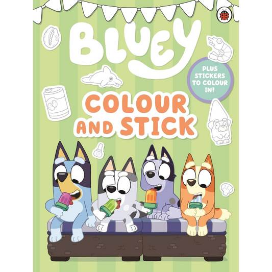 Bluey Colour and Stick sticker activity book cover featuring the Bluey characters on a green striped background with the title 'BLUEY COLOUR AND STICK' and a badge that says 'PLUS STICKERS TO COLOUR IN!'.