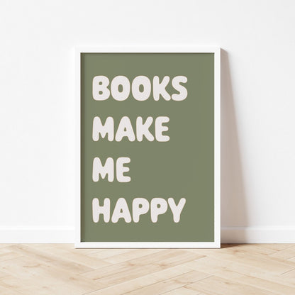 Poster with 'Books Make Me Happy' text on a green background