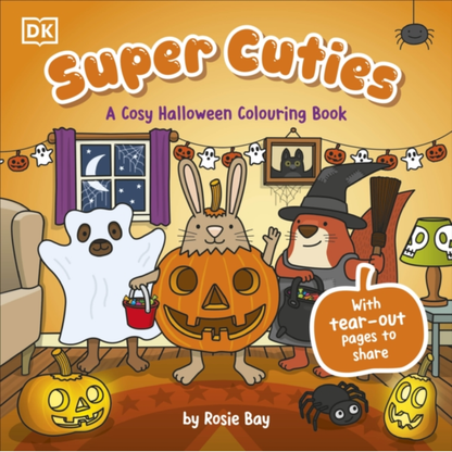 Book cover of 'Super Cuties: A Cosy Halloween Colouring Book' by DK, featuring cartoon characters in Halloween costumes.